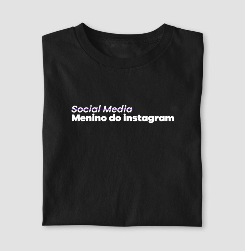 SOCIAL MEDIA NÃO, MENINO/A DO INSTAGRAM